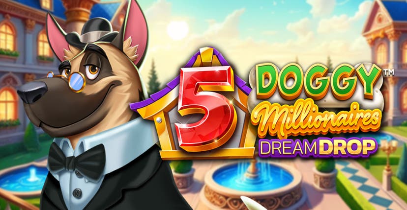 5 Doggy Millionaires Dream Drop