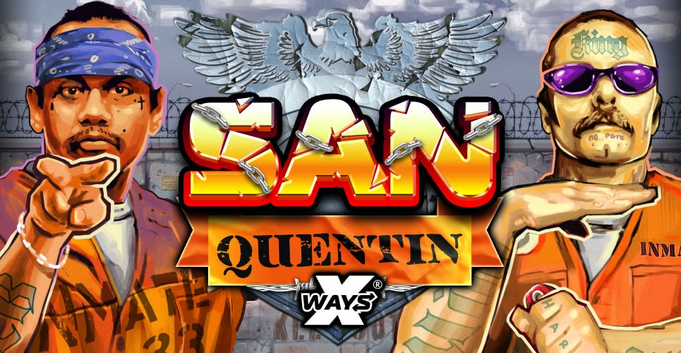 San Quentin xWays
