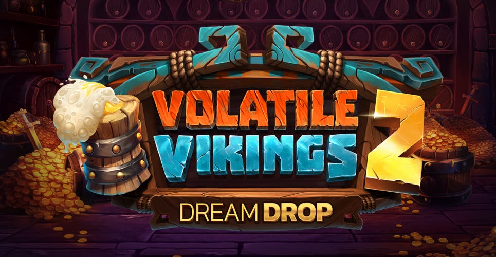 Volatile Vikings 2 Dream Drop