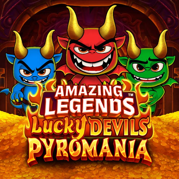 Amazing Legends Lucky Devils Pyromania
