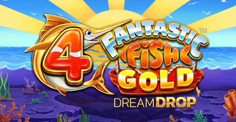 4 Fantastic Fish Gold Dream Drop