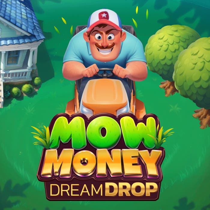 Mow Money Dream Drop