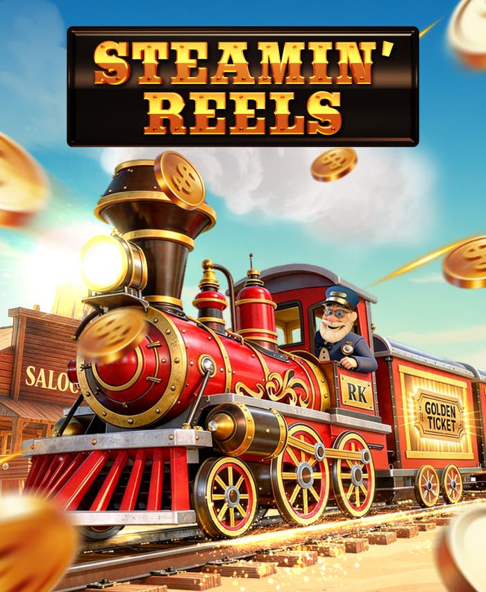 Steamin' Reels