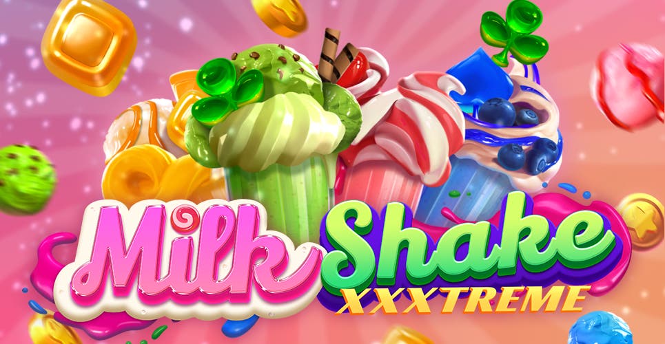 Milkshake XXXtreme