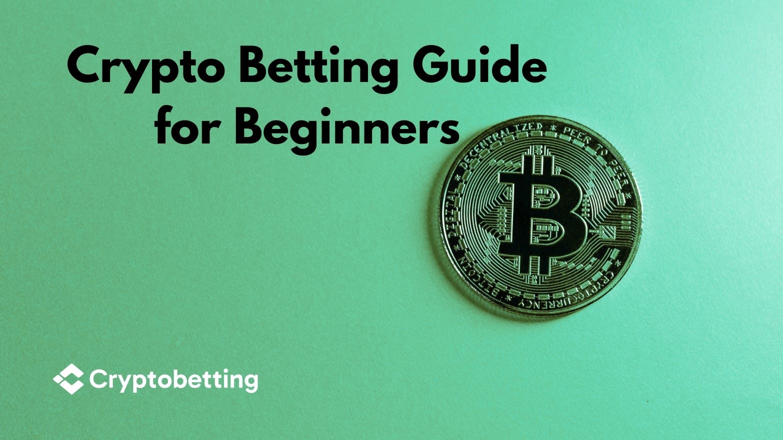 Beginner's Guide to Betting Crypto