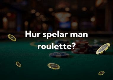 Hur spelar man roulette