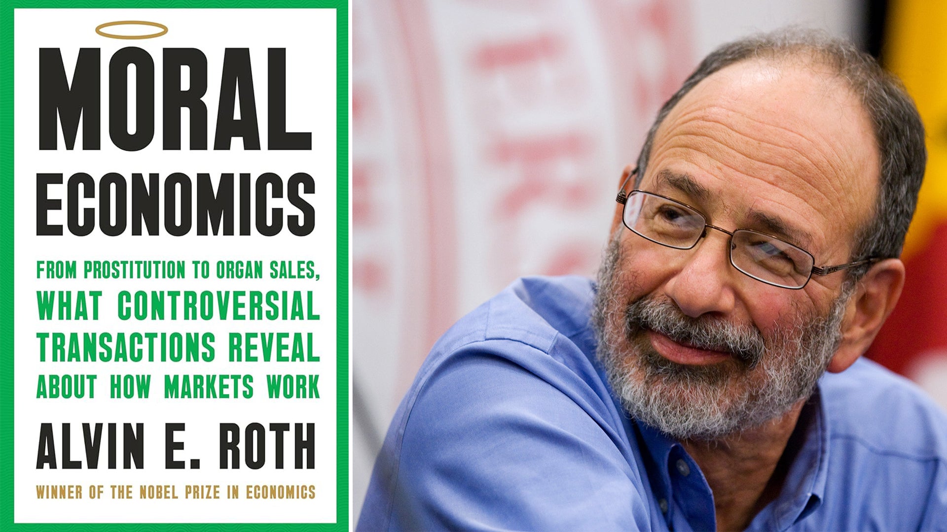 Porträtt av Alvin E. Roth, Nobelpristagare i ekonomi, tillsammans med omslaget till hans bok Moral Economics.