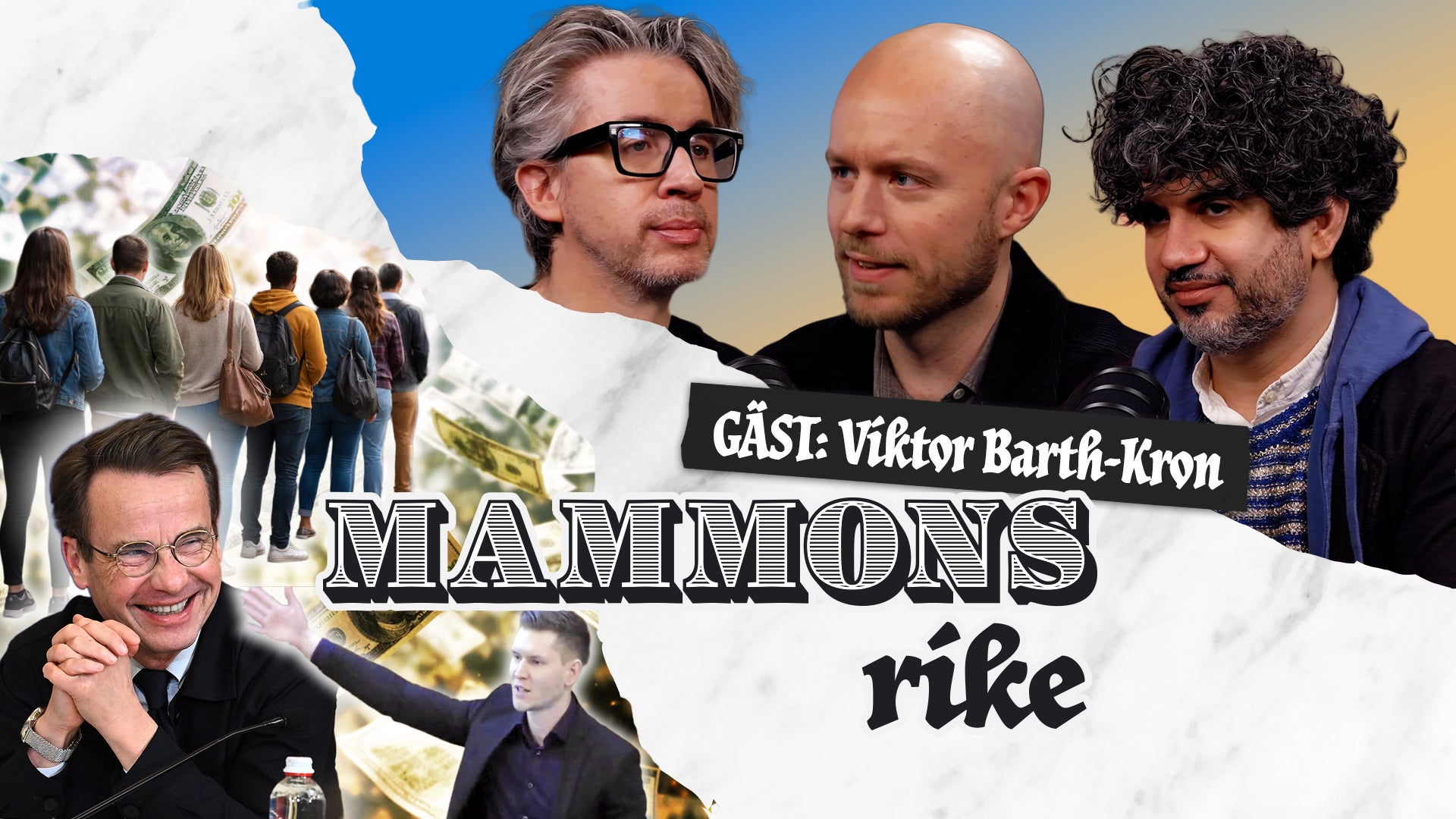 Porträttbild av tre män med text som visar "MAMMONS rike" och gäst Viktor Barth-Kron
