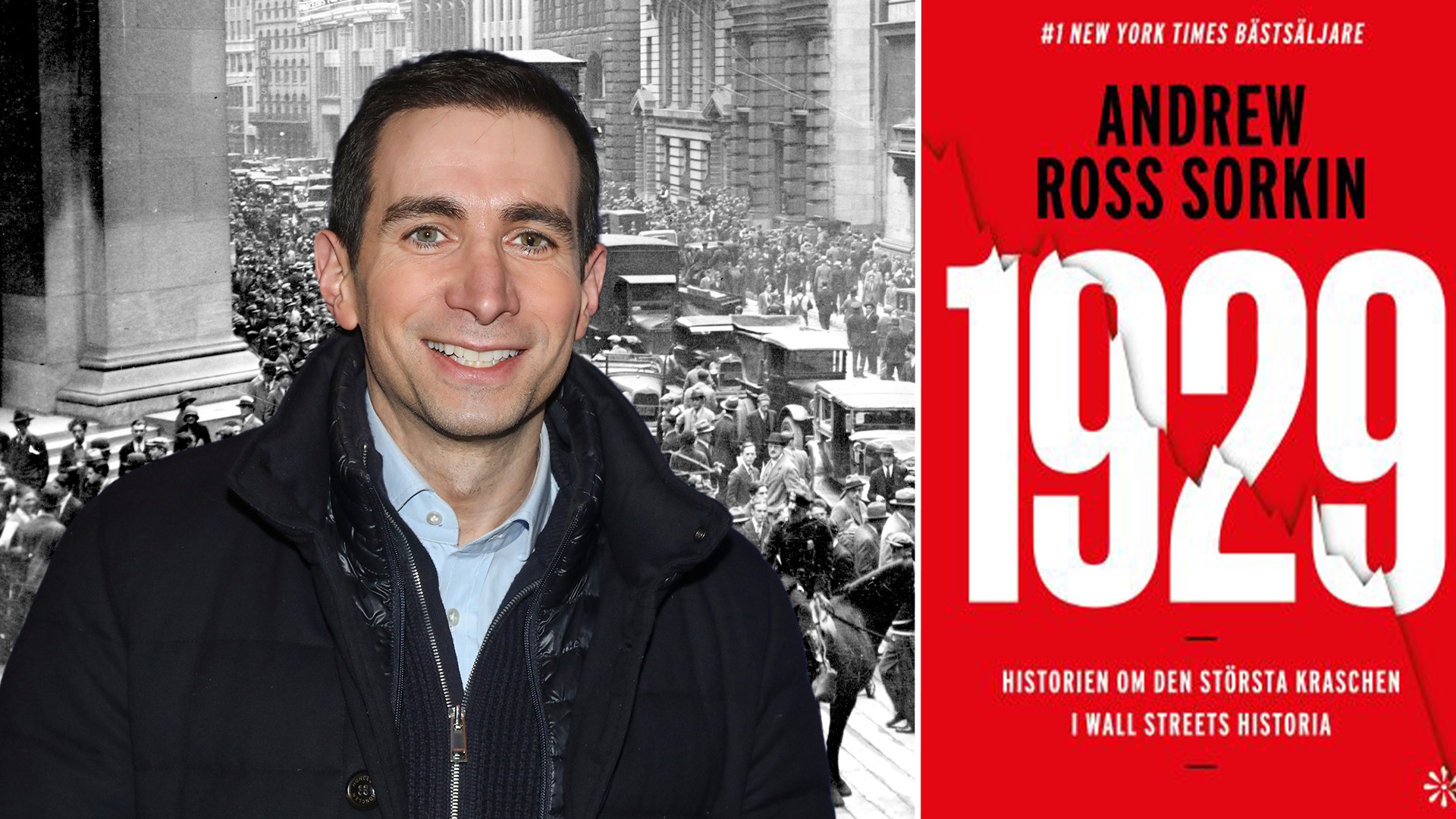Författaren Andrew Ross Sorkin, leende man i mörk jacka, bredvid omslaget till boken ”1929” om den stora börskraschen på Wall Street.