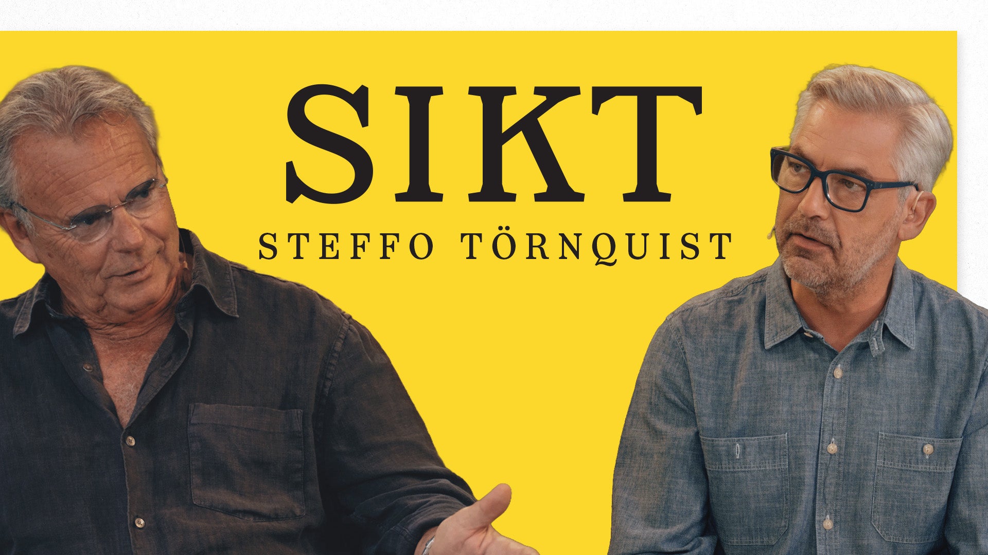 Podcast-omslag för SIKT med Steffo Törnquist. Två män framför gul bakgrund.