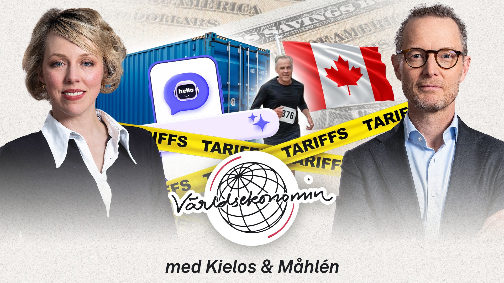 Grafisk illustration med två personer, kanadensisk flagga, dollarsedlar och container. Gult tejp med texten TARIFFS. Text under bilden säger 'med Kielos & Mählén'.