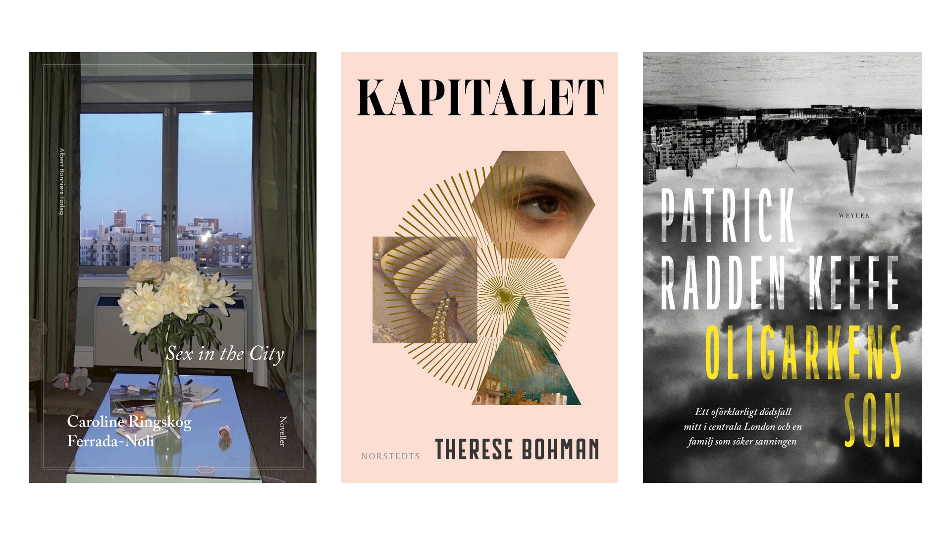 Tre bokomslag i ett collage: Sex in the City, Kapitalet och Oligarkens son.