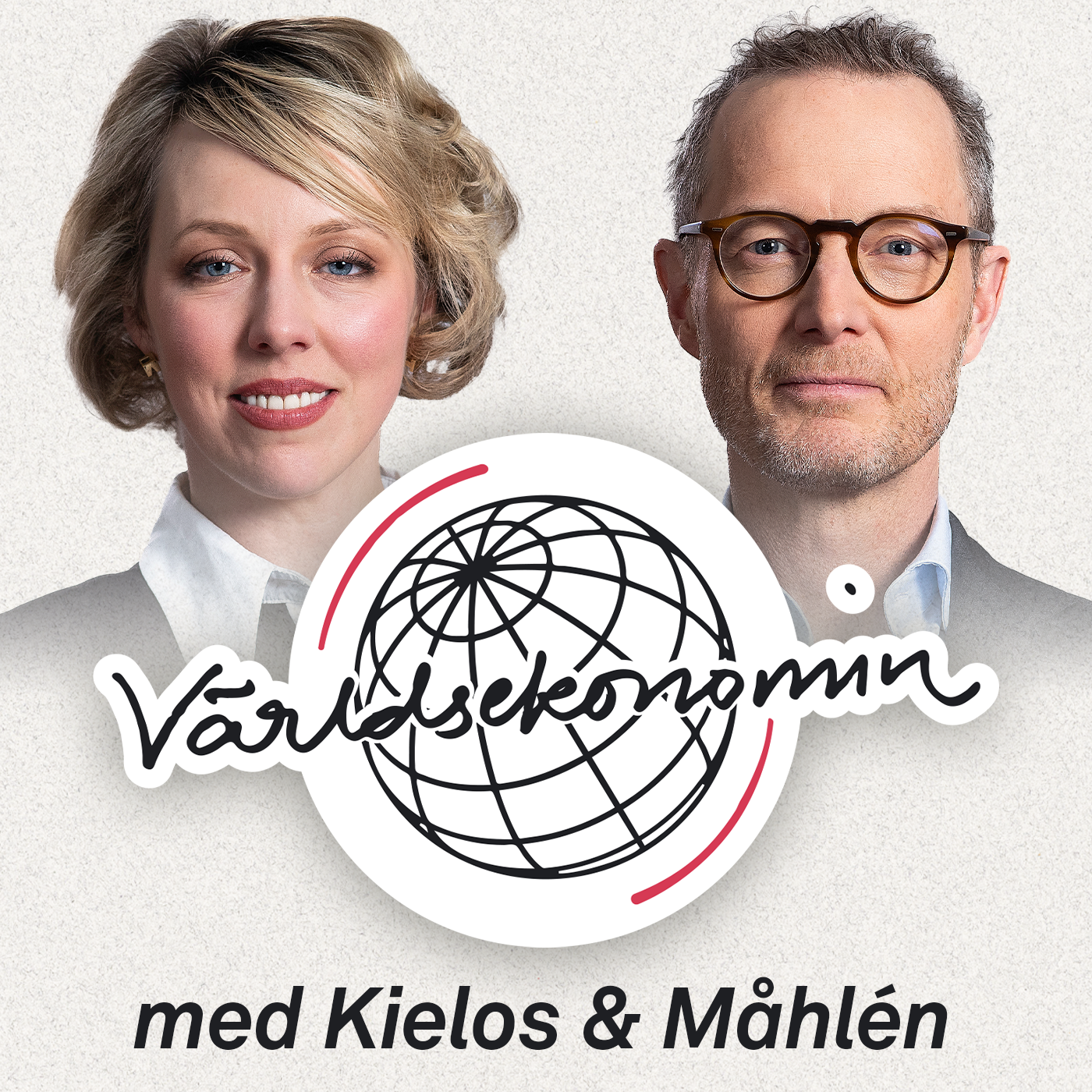 Podcast-omslag för Världsekonomin med två personer och en globus-logotyp. Texten säger 'med Kielos & Måhlén'.
