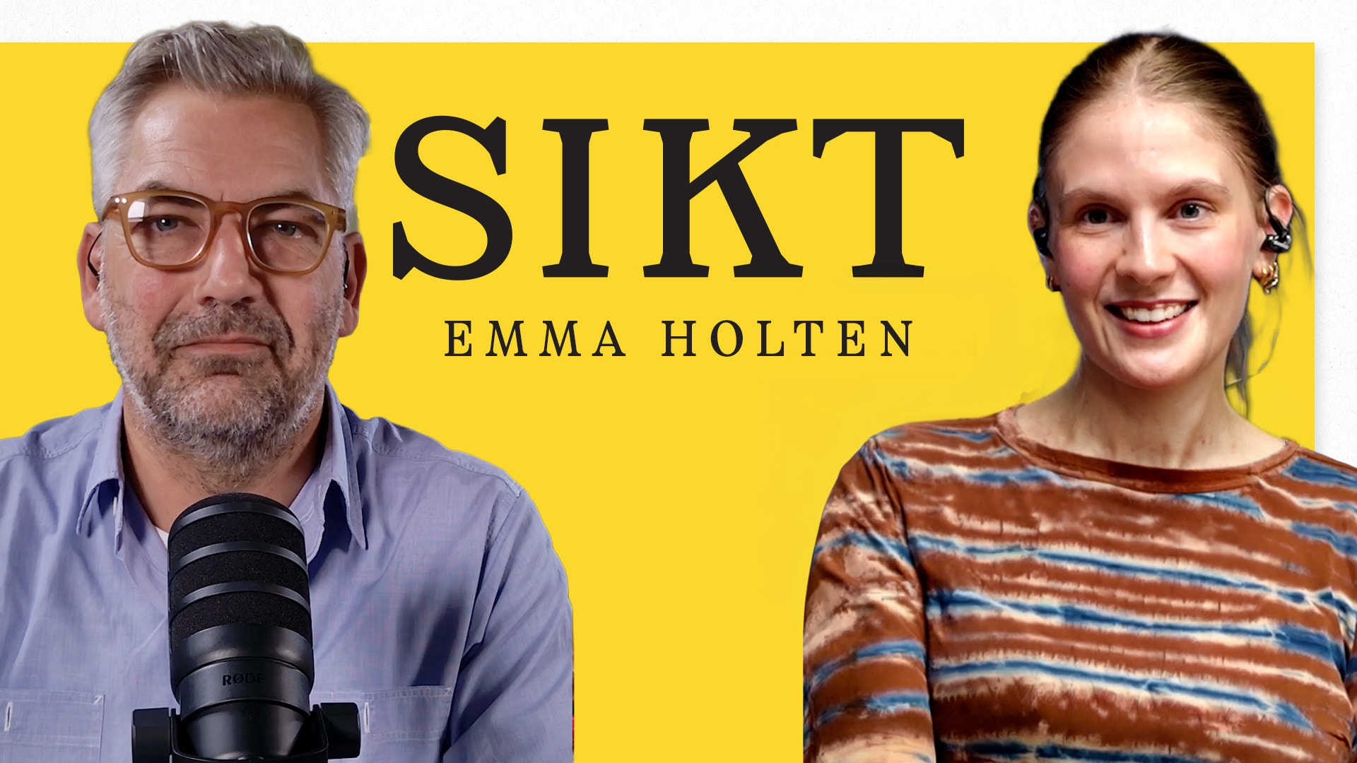 Podcastbild för SIKT med Emma Holten. En man med glasögon och mikrofon och en ung kvinna står mot gul bakgrund.