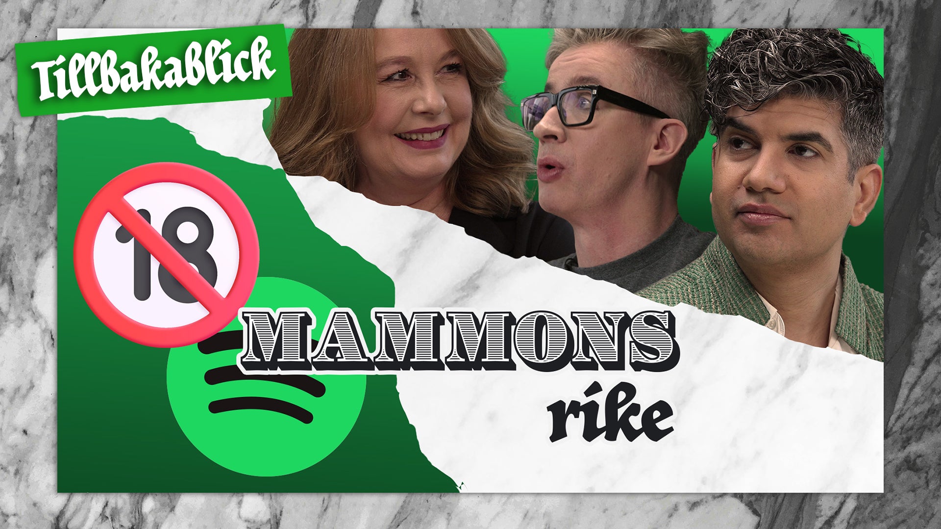 Thumbnail för "Mammons rike" från serien Tillbakablick. Visar tre personer framför grön bakgrund med förbudssymbol.