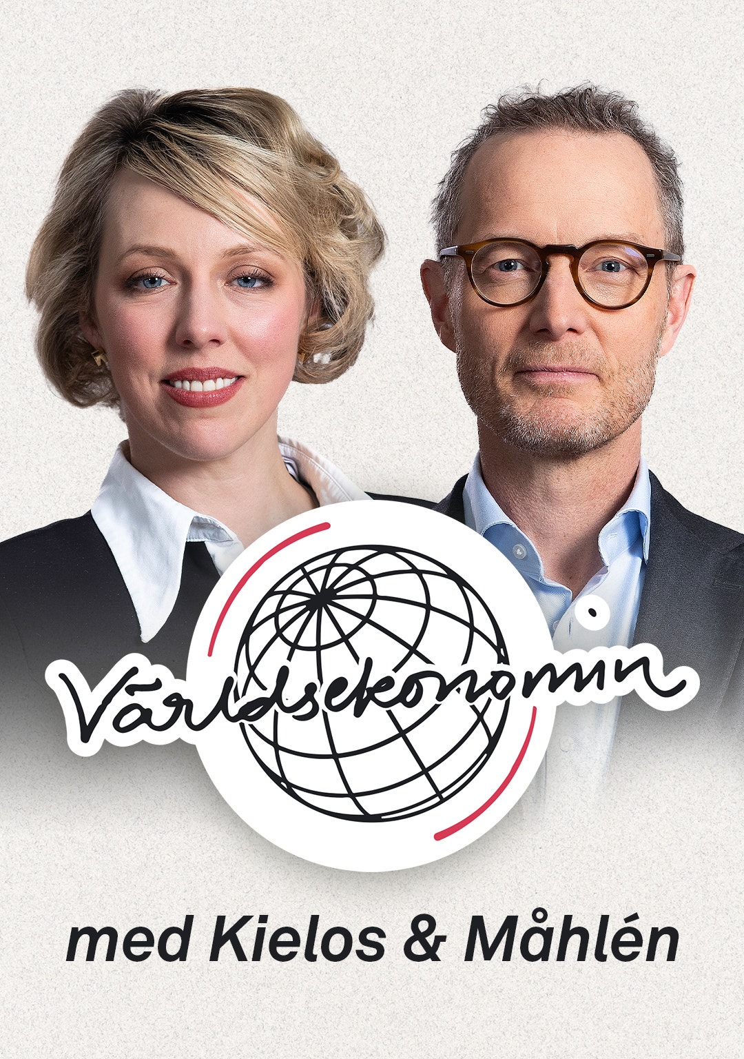 Programbild för Världsekonomin. Två personer poserar framför en vit bakgrund med en jordglob-logotyp mellan sig. Text under bilden säger 'med Kielos & Måhlen'.