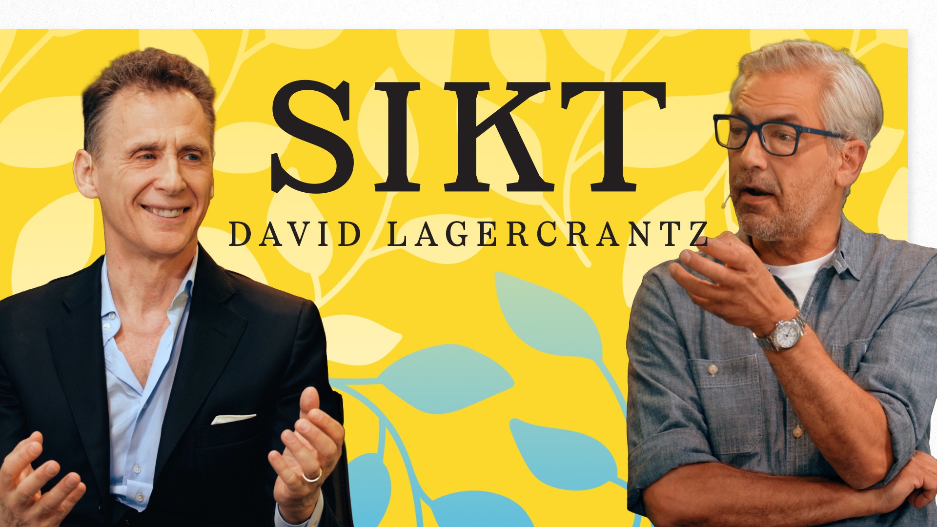 Två män i samtal mot gul bakgrund. Podcast-bild för SIKT med David Lagercrantz.