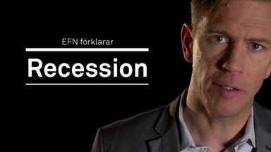EFN förklarar: Recession