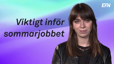 Smarta tips till dig som ska sommarjobba