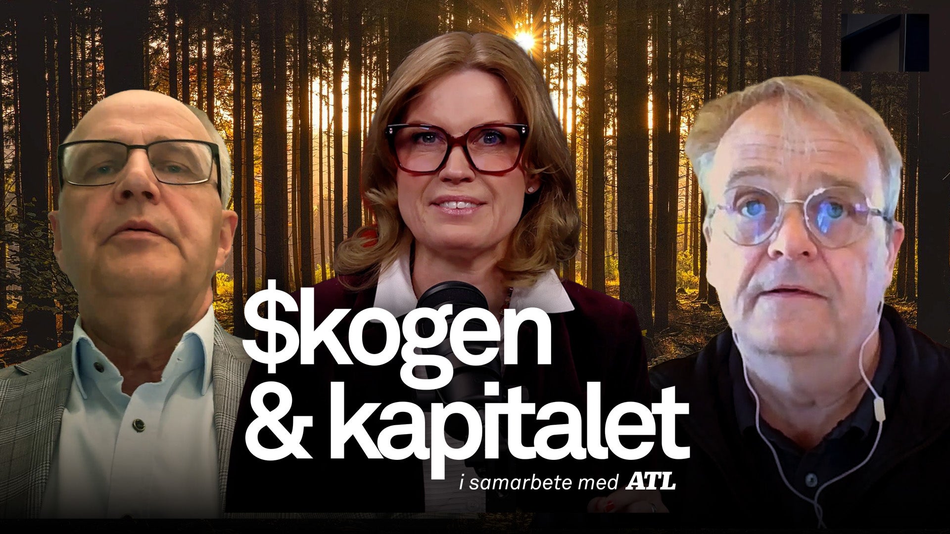 Tre personer presenteras mot en skogsbakgrund med texten "Skogen & kapitalet" och "i samarbete med ATL".