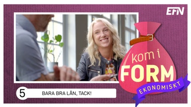 Pass 5: Bara bra lån, tack!