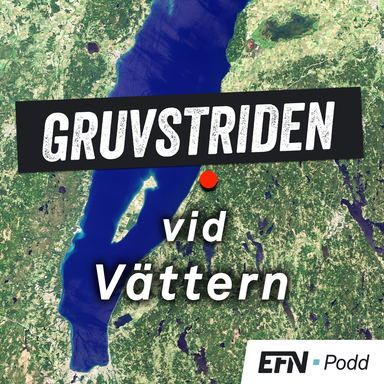 Del (1/2) Gruvstriden vid Vättern: Fångade av gruvan