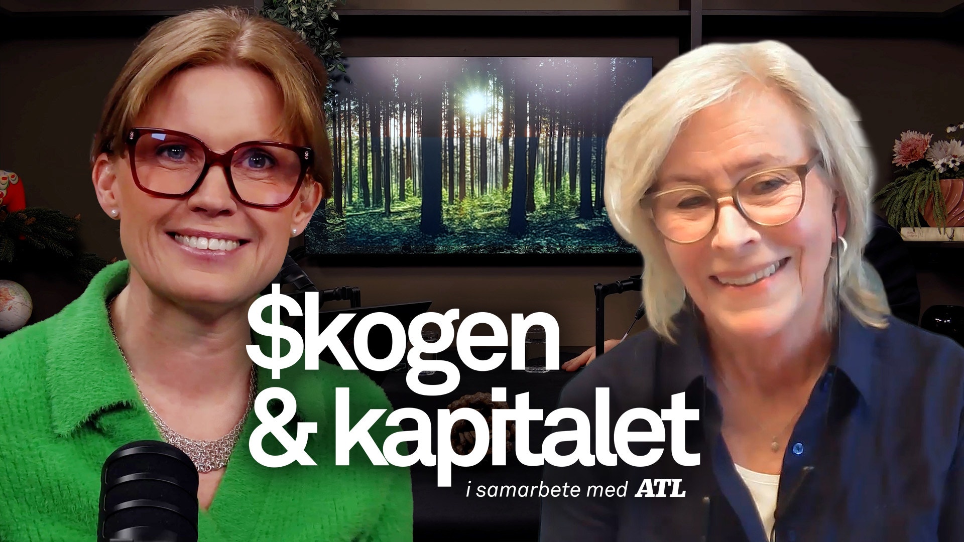 Två kvinnor i en studiomiljö med skogen och kapitalet-logotyp och ATL-samarbetstext.