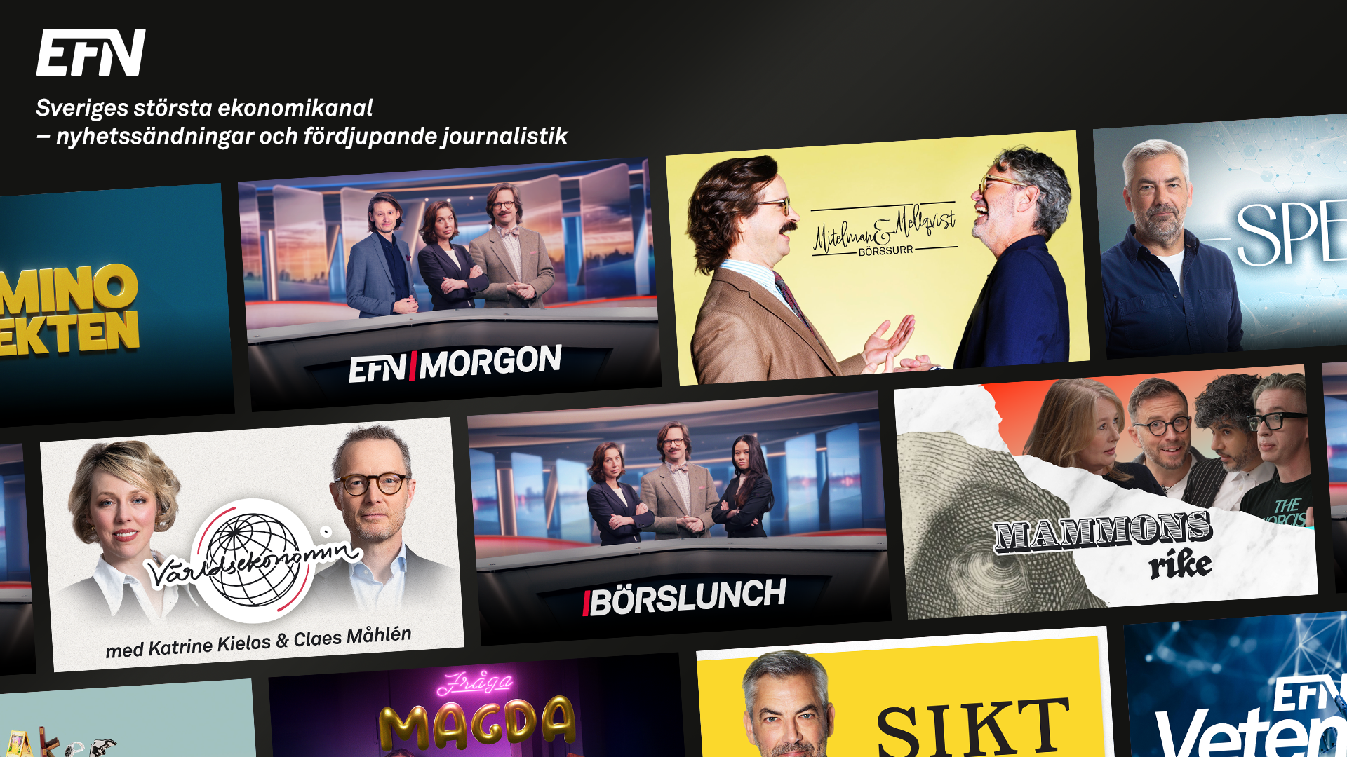 Skärmbild från EFN:s app med logotyp och texten "Sveriges största ekonomikanal – nyhetssändningar och fördjupande journalistik", samt en rad programbilder från olika EFN-program.